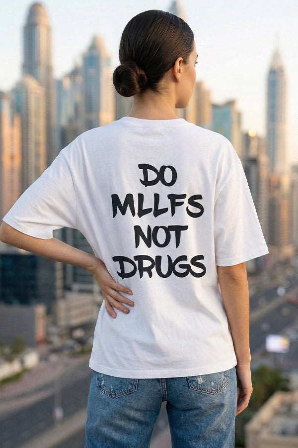 Do MILFs Not Drugs -T-Shirt