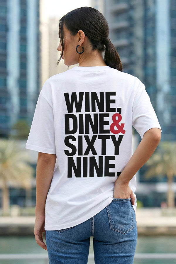 Wine Dine & Sixty Nine -T-Shirt
