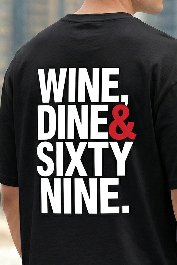 Wine Dine & Sixty Nine -T-Shirt