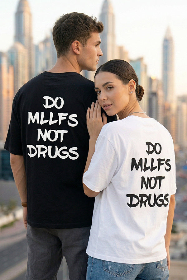 Do MILFs Not Drugs -T-Shirt