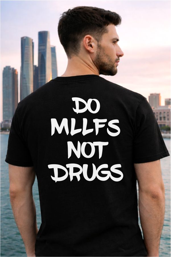 Do MILFs Not Drugs - Black T-Shirt